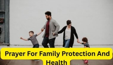 Prayer For Family Protection And Health
