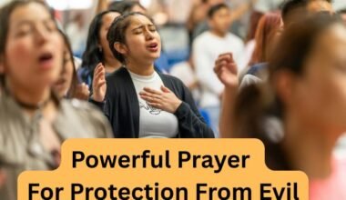 Powerful Prayer For Protection From Evil