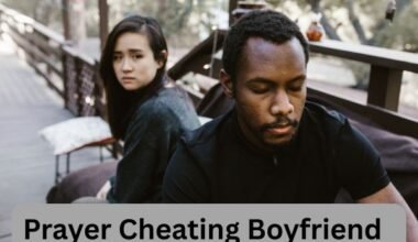 Prayer Cheating Boyfriend