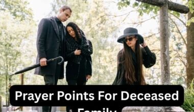 Prayer Points For Deceased Family