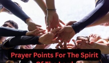 Prayer Points For The Spirit Of The Lord