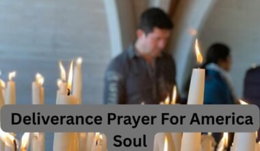 Deliverance Prayer For America Soul