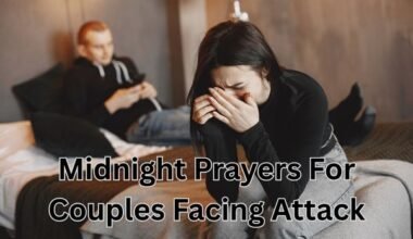 Midnight Prayers For Couples Facing Attack