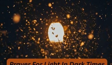Prayer For Light In Dark Times