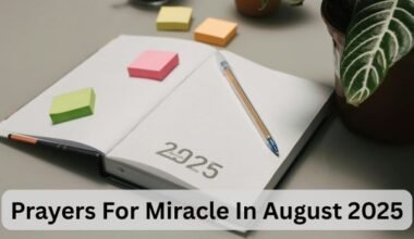 Prayers For Miracle In August 2025