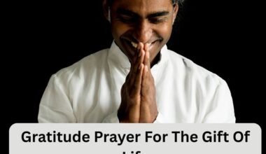 Gratitude Prayer For The Gift Of Life