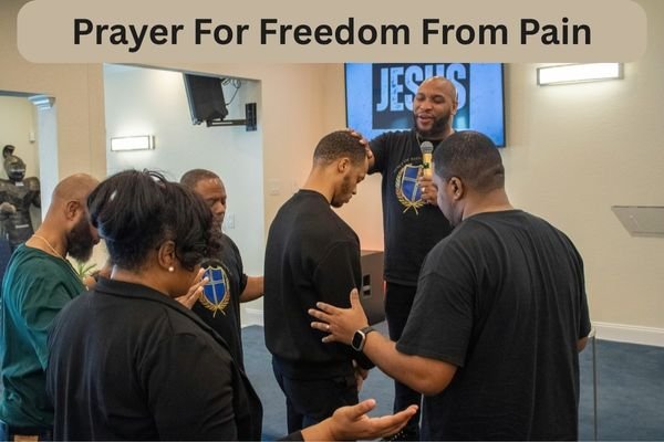 Prayer For Freedom From Pain